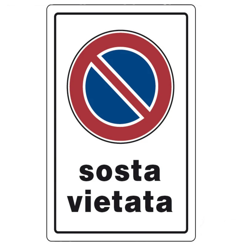 Targa Segnalaletica Sosta Vietata Divieto Di Sosta 20x30 Cartello Segnale