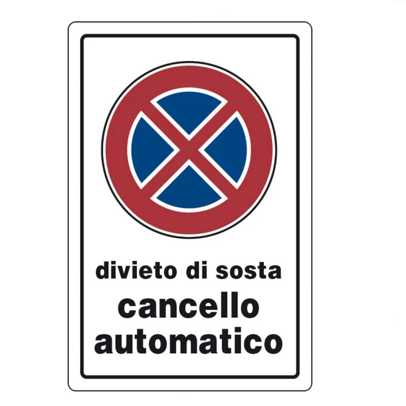 Targa Segnalaletica Divieto Di Sosta Cancello Automatico 20x30 Cartello Segnale