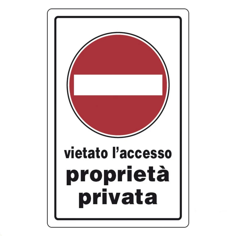 Targa Cartello Proprieta' Privata Vietato L'Accesso Divieto D'Accesso 20x30