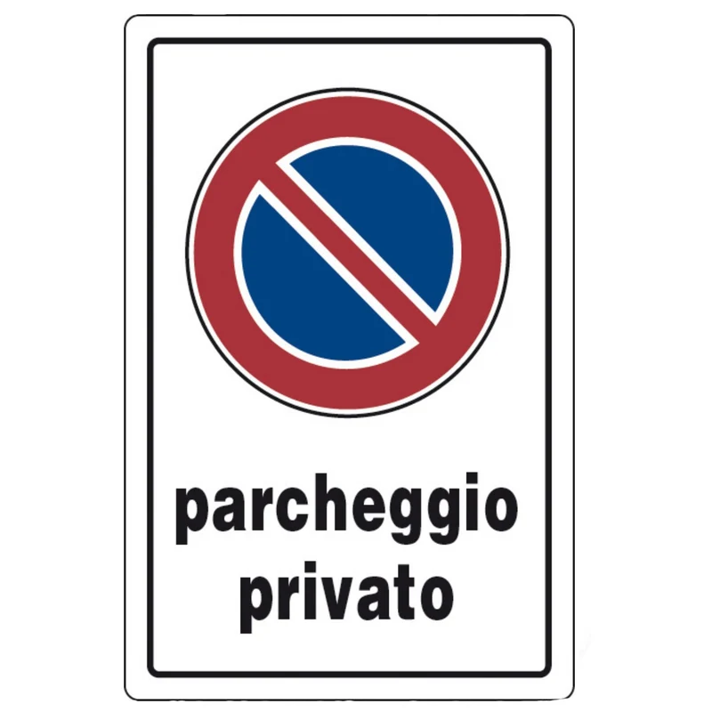 Targa Cartello Avviso Parcheggio Privato 20x30 Divieto Di Parcheggio